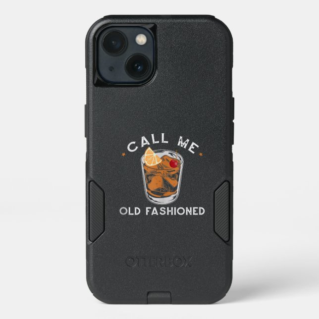 Call Me Old Fashioned Whiskey Drinking Cocktail Otterbox iPhone Case (Back)