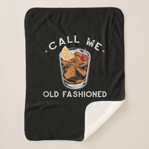 Call Me Old Fashioned Whiskey Drinking Cocktail Sherpa Blanket