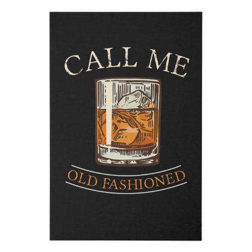 Call Me Old Fashioned Whisky Whiskey Bar Faux Canvas Print