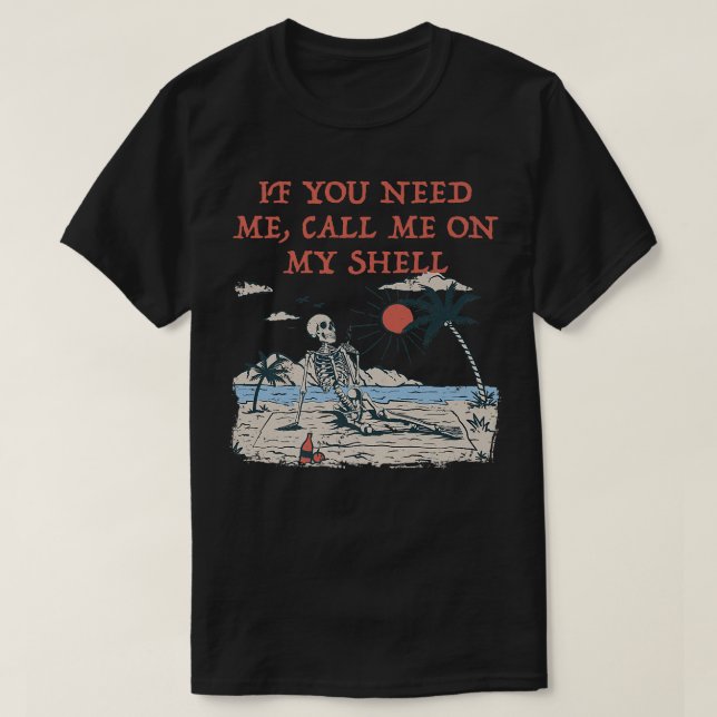 Call Me On My Shell Friends Beach Buddy Ocean241  T-Shirt (Design Front)