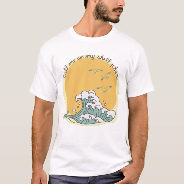Call Me on My Shell Phone Beach Lovers T-Shirt (Front)