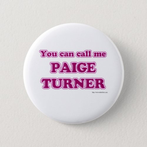 Call Me Paige Turner Funny Author Slogan Button