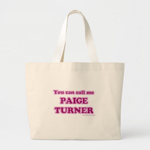 Call Me Paige Turner Funny Author Slogan Large Tote Bag
