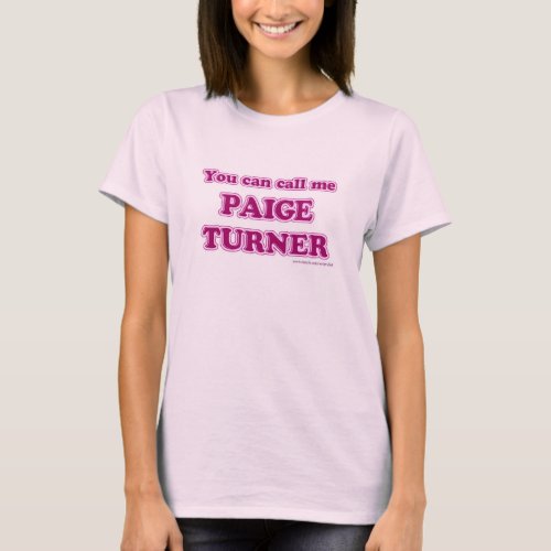 Call Me Paige Turner Funny Author Slogan T_Shirt