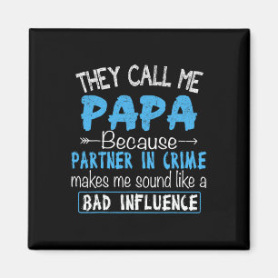 Call Me Papa Partner In Crime Dad Fathers Day Fami Magnet