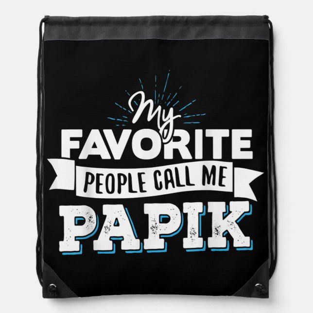 Call Me Papik Design for Men Dad Fathers Day Gift Drawstring Bag (Front)