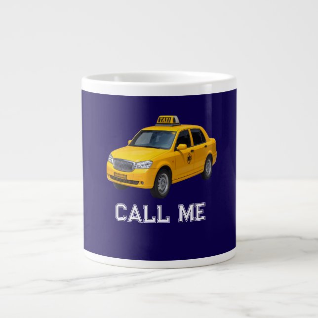 Call Me Taxi funny Giant Coffee Mug (Front)