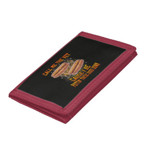 Call Me The Vet Cause I Be Funny Hard Hot Dog Tri-fold Wallet