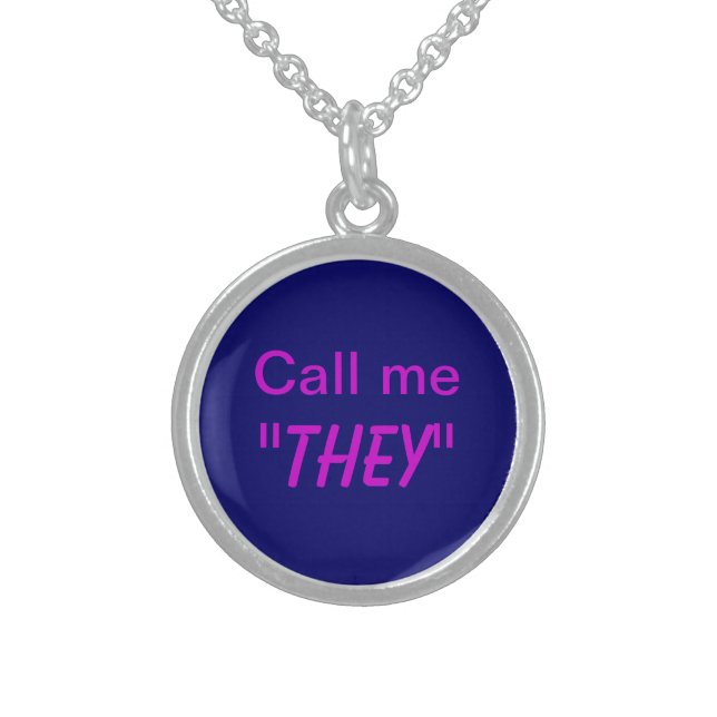 Call Me They/Custom Pronoun Sterling Silver Necklace (Front)