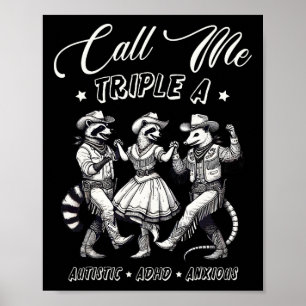 Call Me Triple A Autistic Adhd Anxious Cowboy Racc Poster