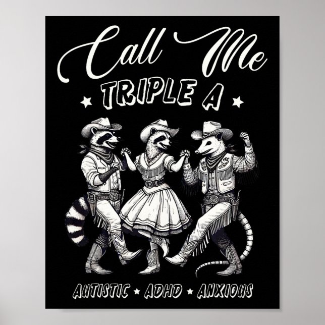 Call Me Triple A Autistic Adhd Anxious Cowboy Racc Poster (Front)