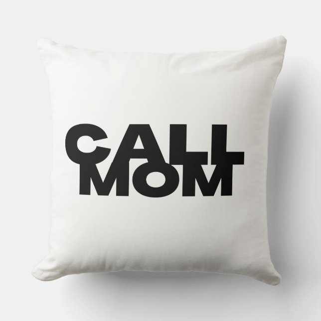 Call Mom Dorm Room Throw Pillow (Front)