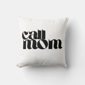 Call Mom Dorm Throw Pillow