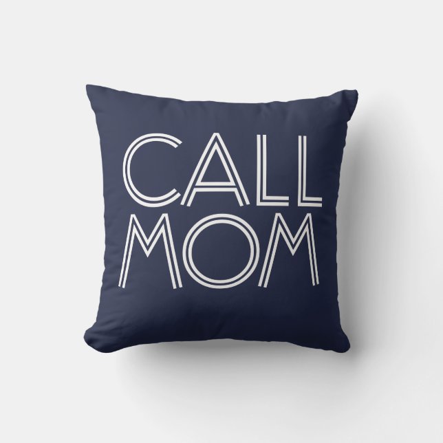 Call Mom | Navy & White Decorative Throw Pillow (Front)