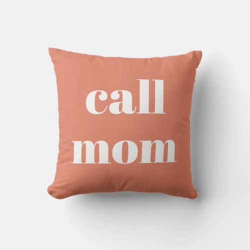 Call mom text mom dorm room pillow