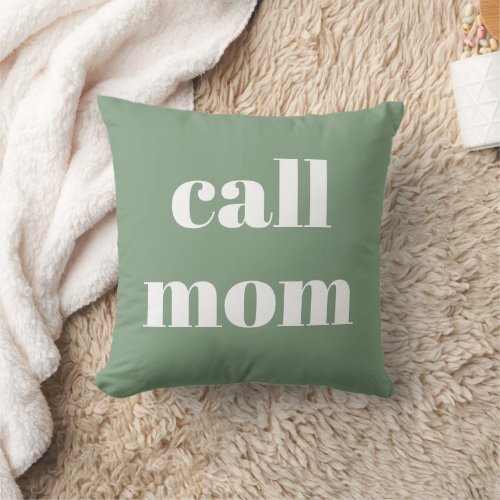 Call mom text mom dorm room pillow