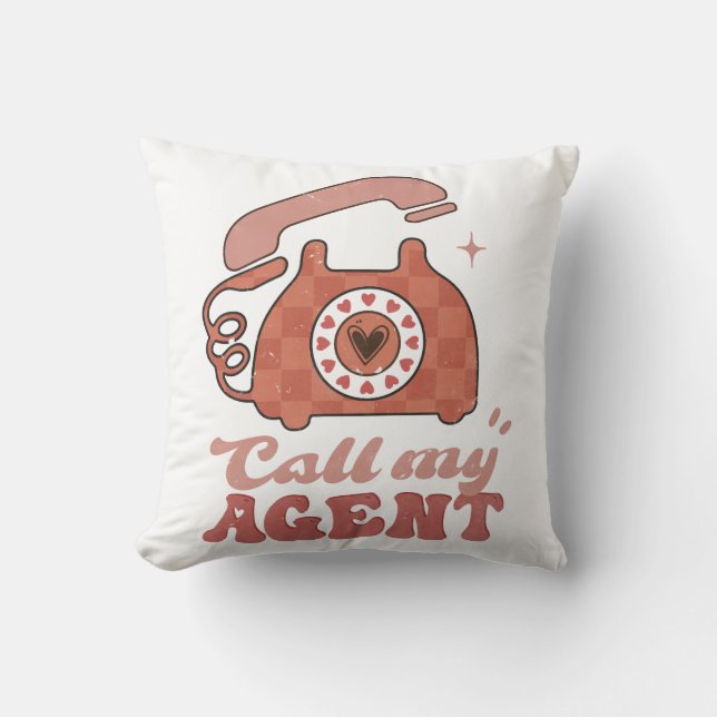 Call My Agent Funny Valentine's Day Throw Pillow (Front)