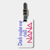 Call Nana Luggage Tag (Front Vertical)