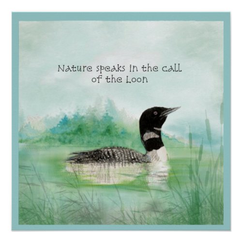 Call of the Loon Quote About Nature Bird Art Poster