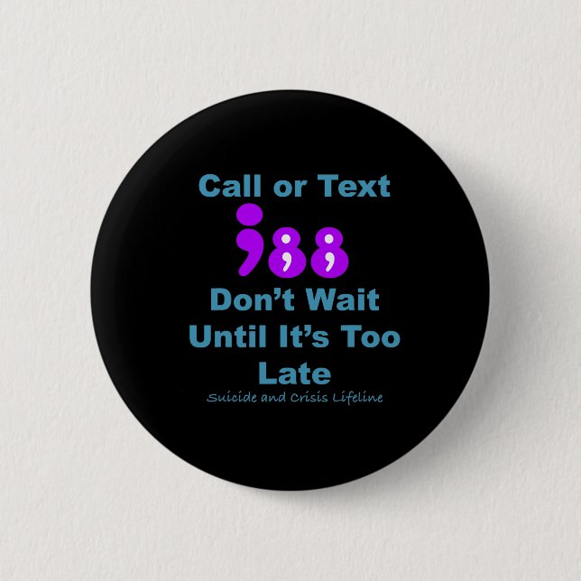 Call Or Text 988 Don't Wait  Button (Front)