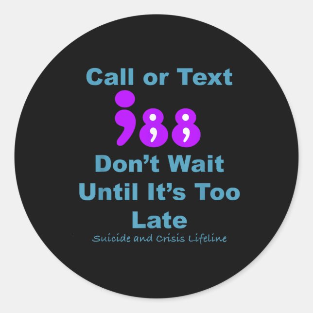 Call Or Text 988 Dont Wait  Classic Round Sticker (Front)