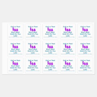 Call or Text 988 Don't wait Labels