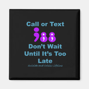 Call Or Text 988 Don't Wait  Magnet