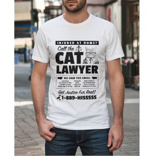 Call the Cat Lawyer – Funny Cat Attorney Parody T-Shirt