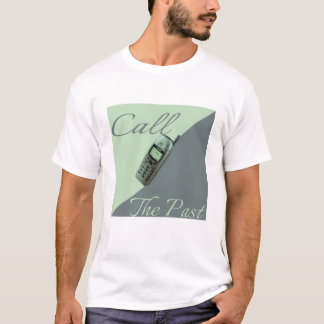 call the past T-Shirt