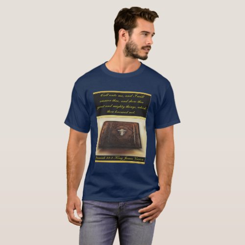Call unto me and I will answer thee Jeremiah 333 T_Shirt