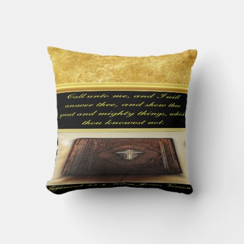 Call unto me and I will answer thee Jeremiah 333 Throw Pillow