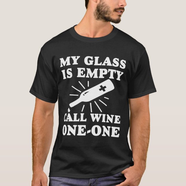Call Wine One One T-Shirt (Front)