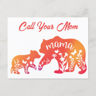 Call your Mom Mama Bear  Postcard