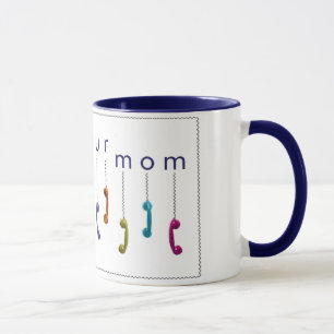 Call Your Mom Mug