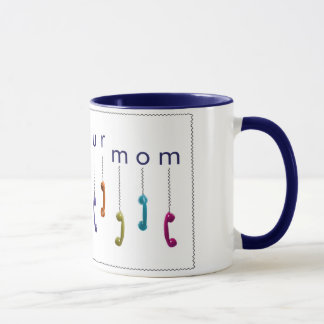 Call Your Mom Mug