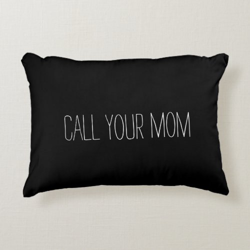 Call your mom text your mom dorm room pillow