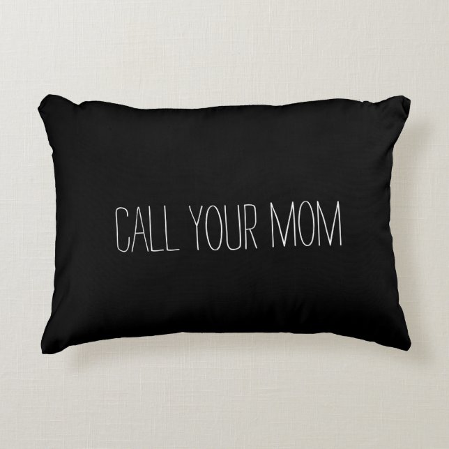 Call your mom text your mom dorm room pillow (Front)