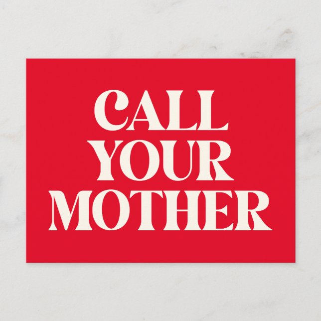Call Your Mother Funny Mom Quote Love Red Postcard (Front)