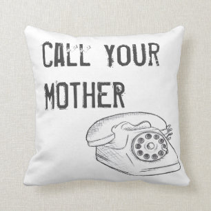 Call Your Mother Pillow