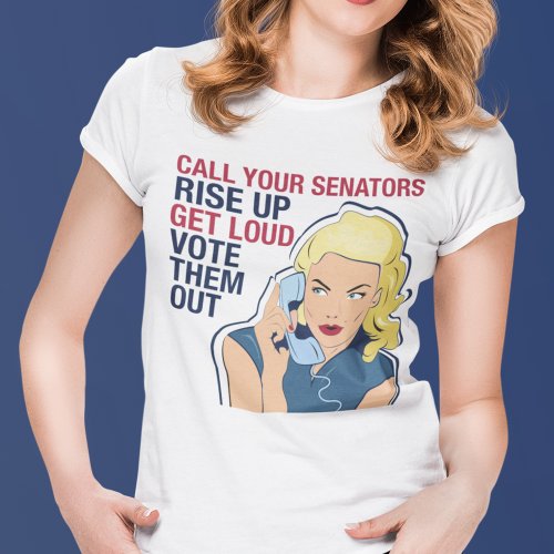 Call Your Senators Feminist Democrat Womens T_Shirt