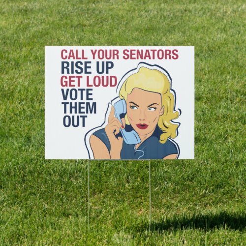 Call Your Senators Feminist Women Political Yard Sign