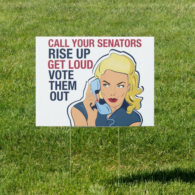 Call Your Senators Feminist Women Political Yard Sign (Insitu)