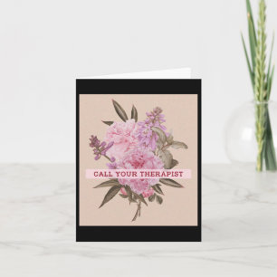 Call Your Therapist Mental Therapy Mental Health A Card