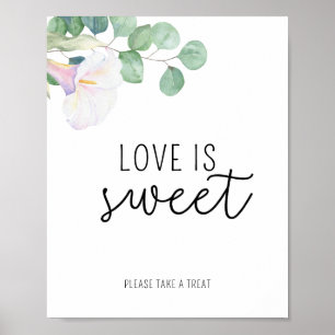 Calla flower - Love is sweet take a treat poster