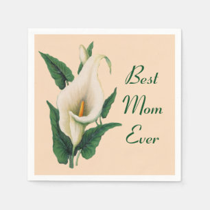 Calla Lilies Best Mom Ever Napkins