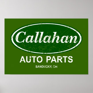 Callahan Auto Parts Poster- $19.95 Poster