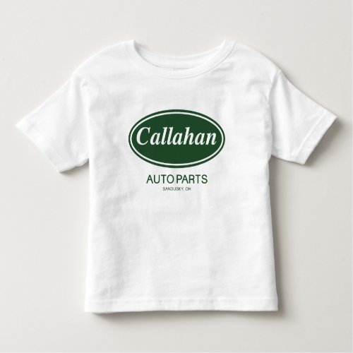 Callahan Auto Parts Toddler T_shirt