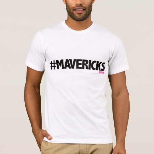 Calliefornia_MAVERICKS T_Shirt