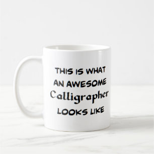 calligrapher, awesome coffee mug