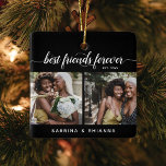 Calligraphy Best Friends Forever 4 Photo Collage Ceramic Ornament<br><div class="desc">Brighten up your besties day and her home with this gorgeous double sided 'best friends forever' photo collage ornament. Features a black background, which can be changed to any color, 4 square pictures that can easily be downloaded from your computer or phone, handwritten calligraphy script text 'best friends forever', the...</div>